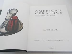 Seller image for American ceramics, 1876 to the present. for sale by Antiquariat Bookfarm