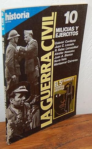 Seller image for HISTORIA 16 LA GUERRA CIVIL. 10 Milicias y ejercitos for sale by EL RINCN ESCRITO