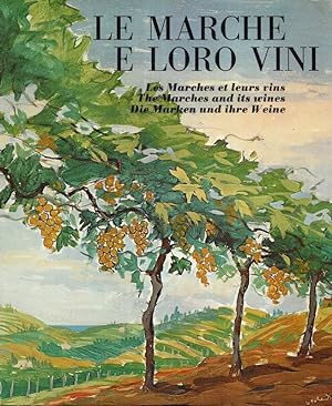 Le Marche e loro vini / Les Marches et leurs vins / The Marches and its wines / Die Marken und ih...
