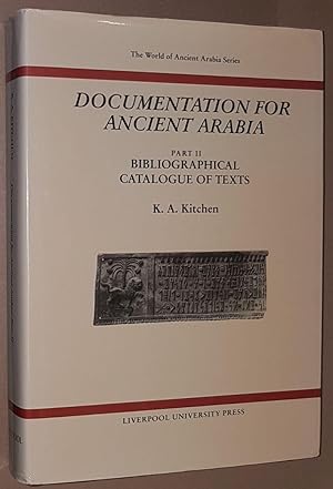 Seller image for Documentation for Ancient Arabia Part II: Bibliographical Catalogue of Texts (The World of Ancient Arabia series) for sale by Nigel Smith Books