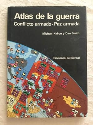 Seller image for Atlas de la guerra. Conflicto armado-Paz armada for sale by Libros Ambig