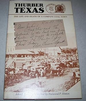 Imagen del vendedor de Thurber Texas: The Life and Death of a Company Coal Town a la venta por Easy Chair Books