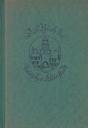 Bild des Verkufers fr Das Buch der deutschen Kleinstadt zum Verkauf von Leipziger Antiquariat