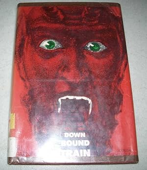 Seller image for Down Bound Train for sale by Easy Chair Books