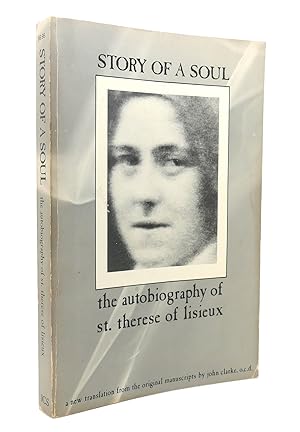 Seller image for STORY OF A SOUL AUTOBIOGRAPHY OF ST. THERESE OF LISIEUX for sale by Rare Book Cellar