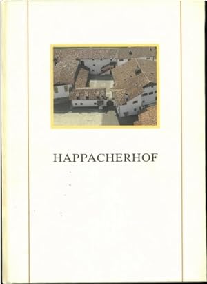 Seller image for Happacherhof. Geschichte und Bilder einer Restaurierung / Storia e immagini di un risanamento. for sale by Antiquariat Unterberger