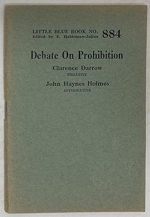 Image du vendeur pour Debate on Prohibition mis en vente par Oddfellow's Fine Books and Collectables