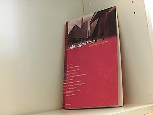 Image du vendeur pour Berlin: offene Stadt - Die Stadt als Ausstellung: Die Erneuerung seit 1989. Die Themen Die Erneuerung seit 1989. Die Themen mis en vente par Book Broker