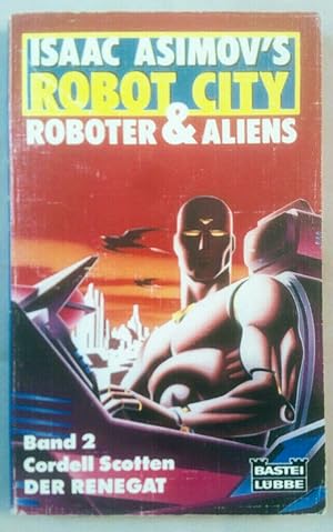 Immagine del venditore per Isaac Asimov's robot city: Roboter & Aliens (Band 2). Ins Dt. bertr. von Winfried Czech. venduto da KULTur-Antiquariat