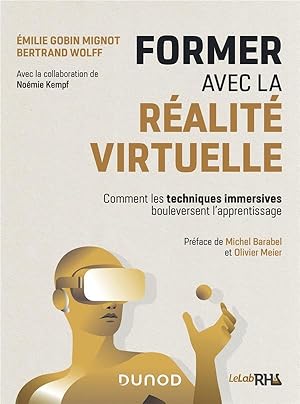 former avec la réalite virtuelle ; comment les techniques immersives révolutionnent l'apprentissage