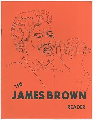 Bild des Verkufers fr The James Brown Reader zum Verkauf von Between the Covers-Rare Books, Inc. ABAA