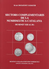 Sectors complementaris de la numismàtica catalana (de Benet XIII al BA)