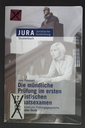 Seller image for Die mndliche Prfung im ersten juristischen Staatsexamen : zivilrechtliche Prfungsgesprche. Jura : Studienbuch. for sale by books4less (Versandantiquariat Petra Gros GmbH & Co. KG)