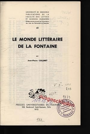 Imagen del vendedor de Le monde littraire de La Fontaine. Universite de Grenoble, Publications de la Faculte des Lettres et Sciences Humaines, no. 48. a la venta por Antiquariat Bookfarm