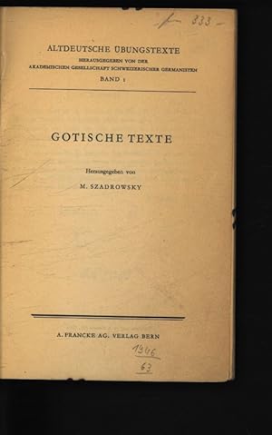 Bild des Verkufers fr Gotische Texte. Altdeutsche bungstexte, Band 1. zum Verkauf von Antiquariat Bookfarm