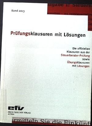 Bild des Verkufers fr Prfungsklausuren mit Lsungen. Band 2013: Die offiziellen Klausuren aus der Steuerberater-Prfung 2012/2013 sowie bungsklausuren zu den jeweiligen Prfungsgebieten mit Lsungen. zum Verkauf von books4less (Versandantiquariat Petra Gros GmbH & Co. KG)