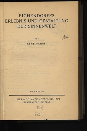 Bild des Verkufers fr Eichendorffs Erlebnis und Gestaltung der Sinnenwelt. zum Verkauf von Antiquariat Bookfarm