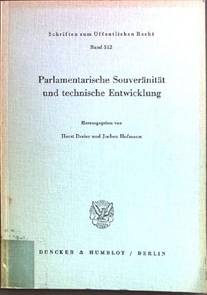 Bild des Verkufers fr Parlamentarische Souvernitt und technische Entwicklung. 25. Tagung d. Wiss. Mitarb. d. Fachrichtung "ffentl. Recht" vom 5. - 8. Mrz 1985 in Wrzburg. Schriften zum ffentlichen Recht ; Bd. 512 zum Verkauf von books4less (Versandantiquariat Petra Gros GmbH & Co. KG)