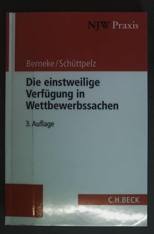 Seller image for Die einstweilige Verfgung in Wettbewerbssachen. NJW Praxis ; Bd. 57. for sale by books4less (Versandantiquariat Petra Gros GmbH & Co. KG)