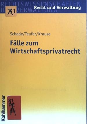 Seller image for Wirtschaftsprivatrecht : Flle und Lsungen. Rechtswissenschaften und Verwaltung : Recht und Verwaltung for sale by books4less (Versandantiquariat Petra Gros GmbH & Co. KG)