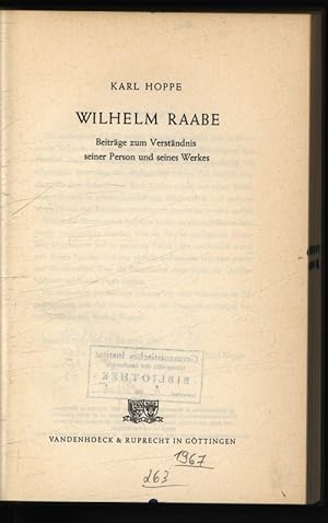 Imagen del vendedor de Wilhelm Raabe. Beitrge zum Verstndnis seiner Person und seines Werkes. a la venta por Antiquariat Bookfarm