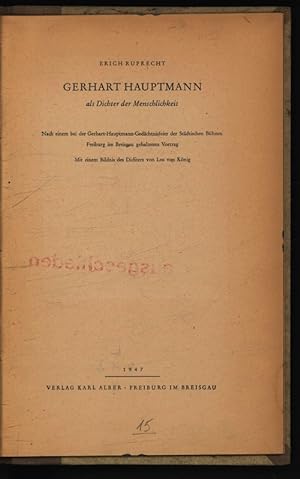 Bild des Verkufers fr Gerhart Hauptmann als Dichter der Menschlichkeit. zum Verkauf von Antiquariat Bookfarm