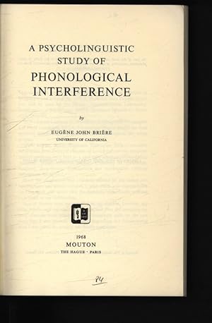 Bild des Verkufers fr A Psycholinguistic Study of Phonological Interference. zum Verkauf von Antiquariat Bookfarm