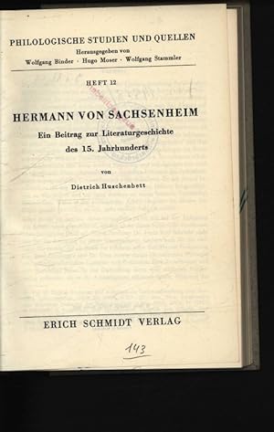 Seller image for Hermann von Sachsenheim. Ein Beitrag zur Literaturgeschichte des 15. Jahrhunderts. Philologische Studien und Quellen, Heft 12. for sale by Antiquariat Bookfarm