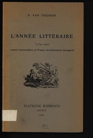 Bild des Verkufers fr L annee litteraire 1754-1790 comme intermdiaire en France des littratures trangres. zum Verkauf von Antiquariat Bookfarm