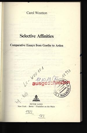 Seller image for Selective Affinities. Comparative Essays from Goethe to Arden. for sale by Antiquariat Bookfarm