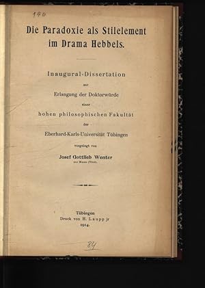 Seller image for Die Paradoxie als Stilelement im Drama Hebbels. Dissertation. for sale by Antiquariat Bookfarm