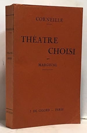 Seller image for Thtre choisi par Margival - 14e dition - (avec appendice et supplment in fine) for sale by crealivres