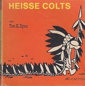 Heiße Colts und kalte Füße