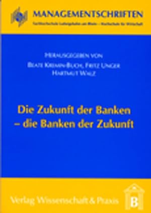 Seller image for Die Zukunft der Banken - die Banken der Zukunft for sale by NEPO UG