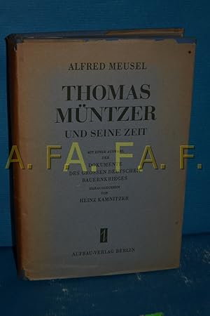 Bild des Verkufers fr Thomas Mntzer und seine Zeit : Mit einer Auswahl der Dokumente des Grossen Deutschen Bauernkrieges zum Verkauf von Antiquarische Fundgrube e.U.