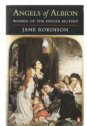 Seller image for Angels of Albion - Women of the Indian Mutiny for sale by Turn The Page Books