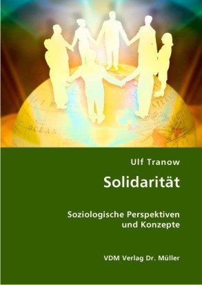 Bild des Verkufers fr Solidaritt: Soziologische Perspektiven und Konzepte zum Verkauf von Modernes Antiquariat an der Kyll