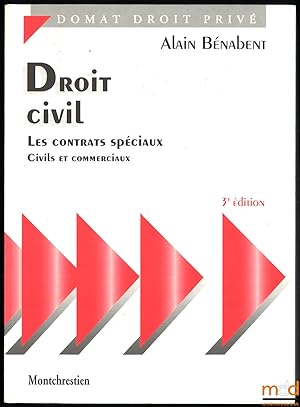 Bild des Verkufers fr DROIT CIVIL: LES CONTRATS SPCIAUX CIVILS ET COMMERCIAUX, 3ed., coll. Domat / Droit priv zum Verkauf von La Memoire du Droit
