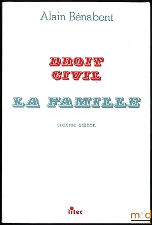 Bild des Verkufers fr DROIT CIVIL: LA FAMILLE, 6ed.  jour au 15avril 1994 zum Verkauf von La Memoire du Droit