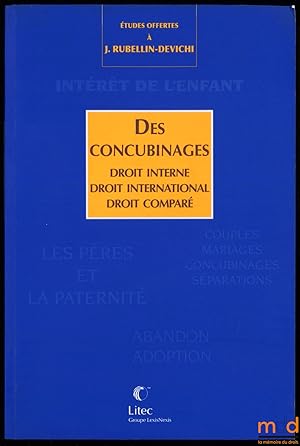 Bild des Verkufers fr DES CONCUBINAGES, Droit interne - Droit international - Droit compar, tudes offertes  JacquelineRubellin-Devichi zum Verkauf von La Memoire du Droit