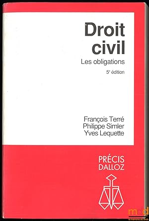 Imagen del vendedor de DROIT CIVIL: LES OBLIGATIONS, 5ed., coll. Prcis Dalloz a la venta por La Memoire du Droit