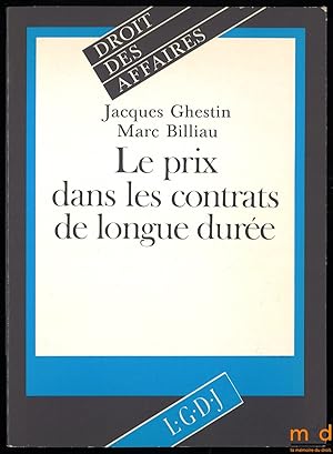 Seller image for LE PRIX DANS LES CONTRATS DE LONGUE DURE, coll. Droit des affaires for sale by La Memoire du Droit