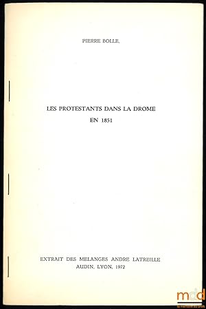 Bild des Verkufers fr LES PROTESTANTS DANS LA DRME EN 1851, extrait des Mlanges AndrLatreille zum Verkauf von La Memoire du Droit
