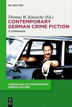 Bild des Verkufers fr Contemporary German Crime Fiction : A Companion zum Verkauf von AHA-BUCH GmbH