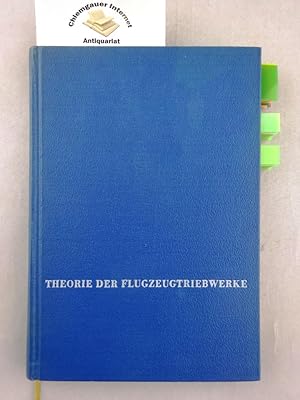 Theorie der Flugzeugtriebwerke. Band 1 : Grundlagen der Thermodynamik und Gasdynamik. Übersetzt v...