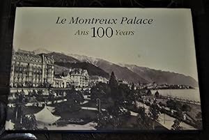 Le Montreux Palace Ans 100 Years