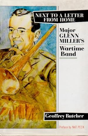 Bild des Verkufers fr Next to a Letter From Home _ Major Glenn Miller's Wartime Band zum Verkauf von San Francisco Book Company