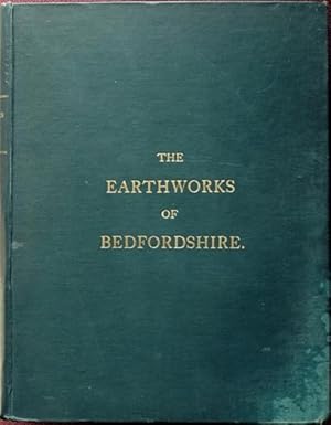 The Earthworks of Bedfordshire