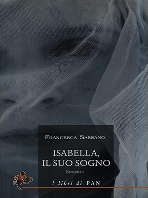 Immagine del venditore per Isabella, il suo sogno venduto da Librodifaccia