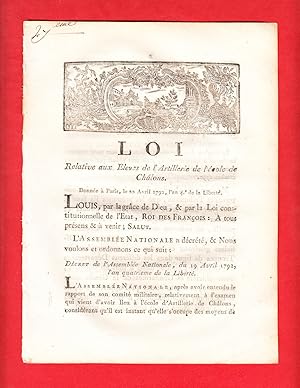 Image du vendeur pour LOI RELATIVE aux Eleves de l'Artillerie de l'cole de Chlons. Donne  Paris, le 22 Avril 1792, l'an 4e. de la Libert. mis en vente par Pierre Raymond